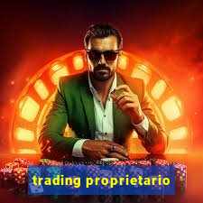 trading proprietario